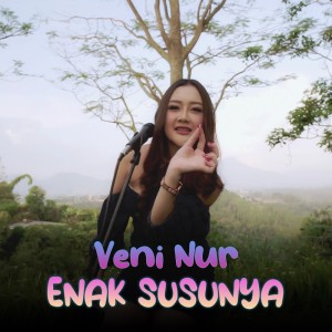 Album Enak Susunya (Acoustic) oleh Veni Nur