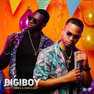 Listen to Bigiboy (Explicit) song with lyrics from Eddy Jones