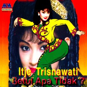 Dengarkan Betul Apa Tidak (Calung) lagu dari Itje Trisnawati dengan lirik