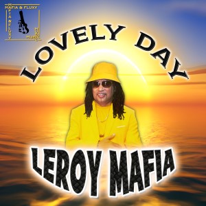 Leroy Mafia的專輯LOVELY DAY