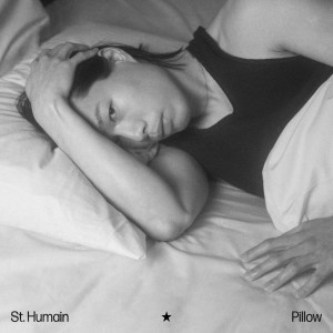 St. Humain的專輯Pillow
