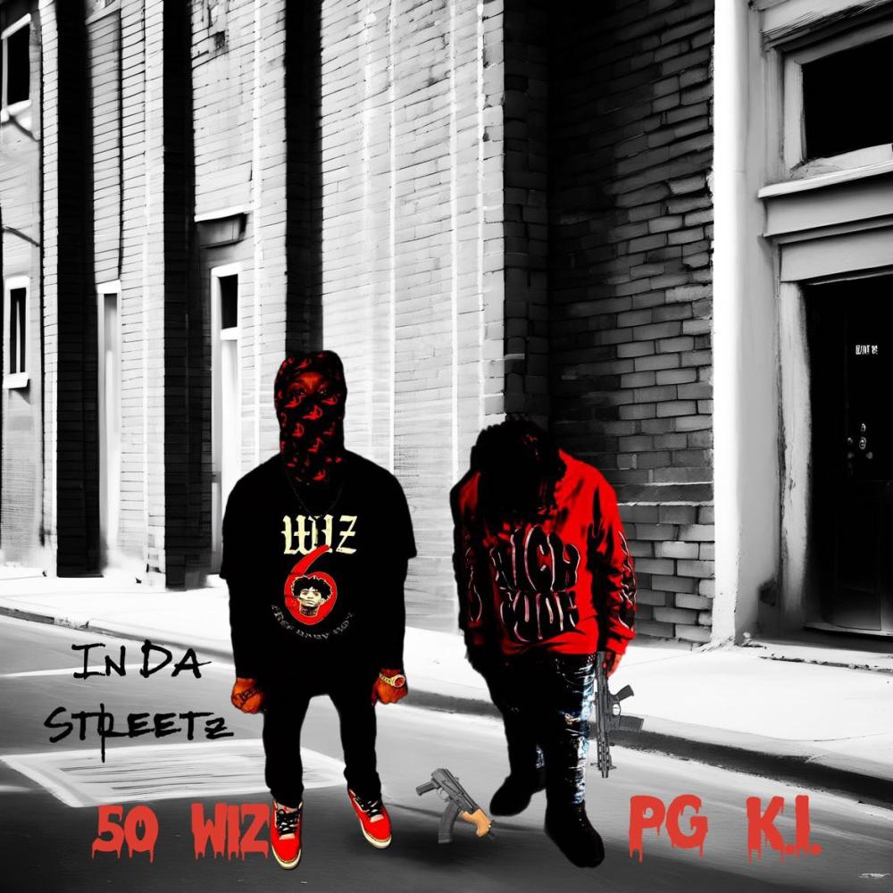 In Da Streets (feat. 50 Wiz) (Explicit)