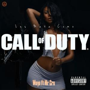 收聽Mr Cru的Call Of Duty (feat. Waya) (Explicit)歌詞歌曲
