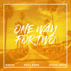 Album One Way For Two from B3nte