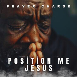 Joebee的專輯Position Me Jesus (Prayer Charge)