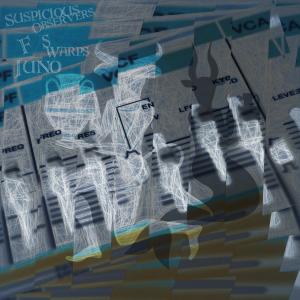อัลบัม Junowarps / Suspicious Observers ศิลปิน FS