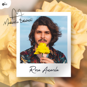 Dengarkan Rosa Amarela lagu dari Marcelo Brinholi dengan lirik
