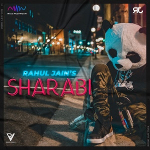 Dengarkan lagu Sharabi nyanyian Rahul Jain dengan lirik