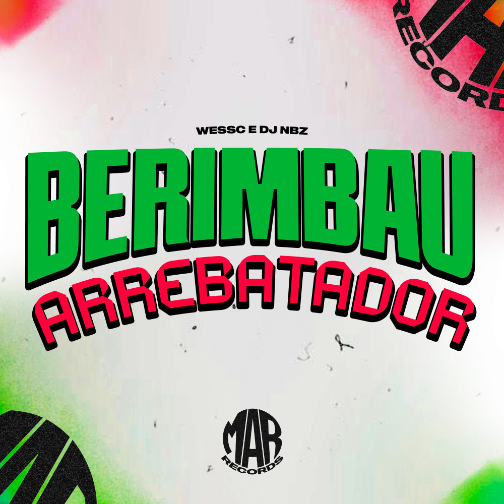 Berimbau Arrebatador (Explicit)