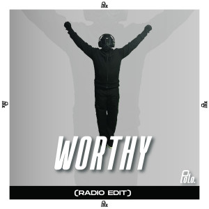 Dengarkan Worthy (Radio Edit) lagu dari Polo dengan lirik