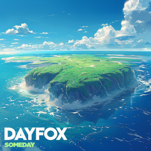 DayFox的專輯Someday