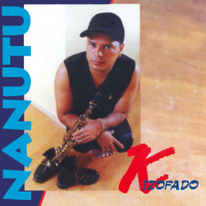 Album Kizofado oleh Nanutu
