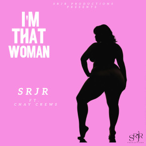 SRJR Productions的專輯I'm That Woman