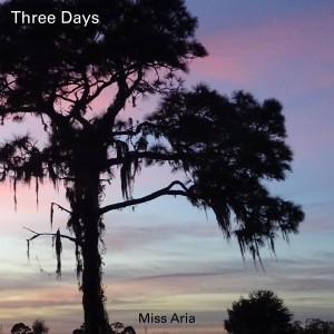 Album Three Days from Miss Aria