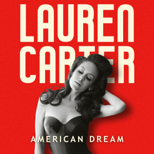 Listen to American Dream song with lyrics from Lauren Carter