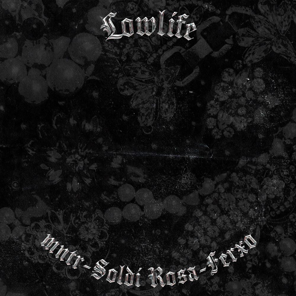 Lowlife (feat. mntr & Ferxo) (Explicit)