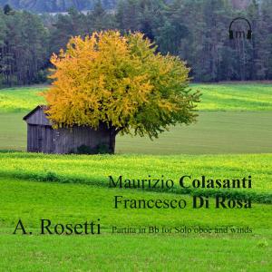 Listen to A. Rosetti Partita in F- Allegro Molto, Colasanti, Di Rosa song with lyrics from Maurizio Colasanti