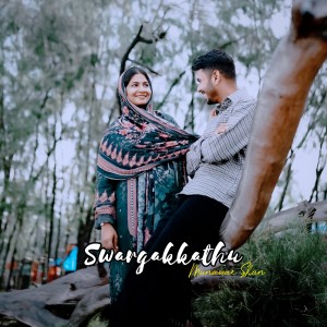 Dengarkan Swargakkathu (Reprised) lagu dari Munawar Shan dengan lirik