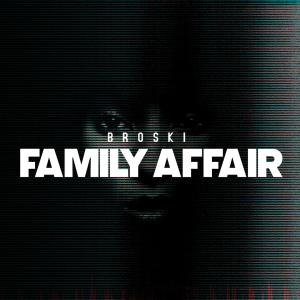 收聽Broski的Family Affair歌詞歌曲