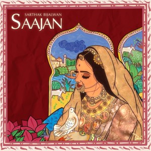 Album Saajan from Sarthak Bijalwan