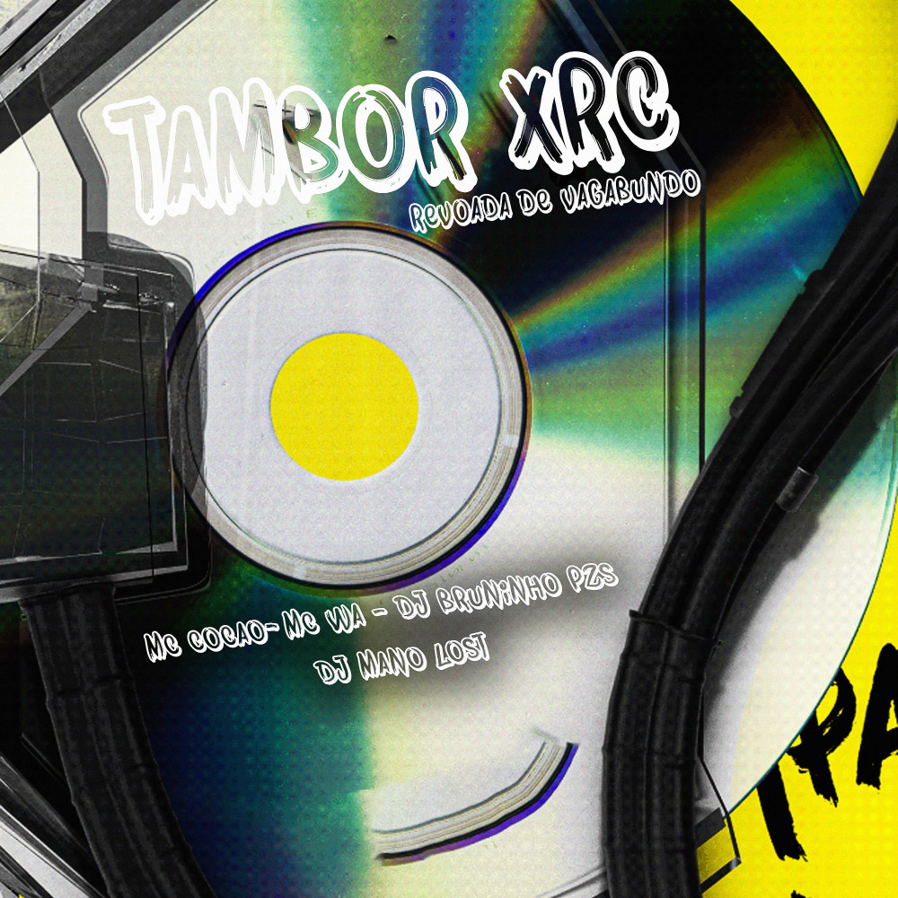 Tambor Xrc Revoada de Vagabundo (feat. MC Wa) (Explicit)