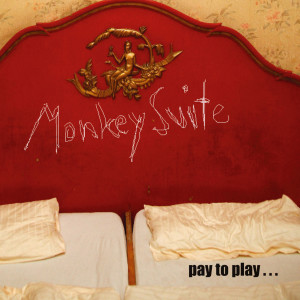 Monkeysoop的专辑Pay To Play