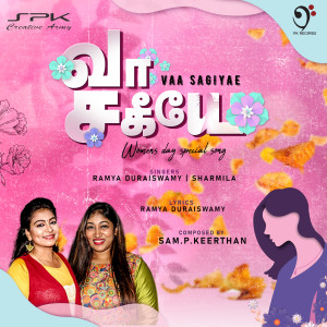 Dengarkan lagu Vaa Sagiyae nyanyian Ramya Duraiswamy dengan lirik