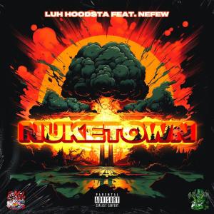 NukeTown (feat. Nefew) [Explicit]