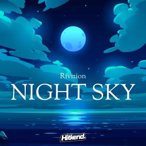ดาวน์โหลดและฟังเพลง Night Sky พร้อมเนื้อเพลงจาก Rivizion