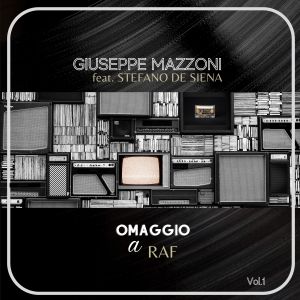Album Omaggio a RAF (Electronic Funk Pop Version) from Giuseppe Mazzoni