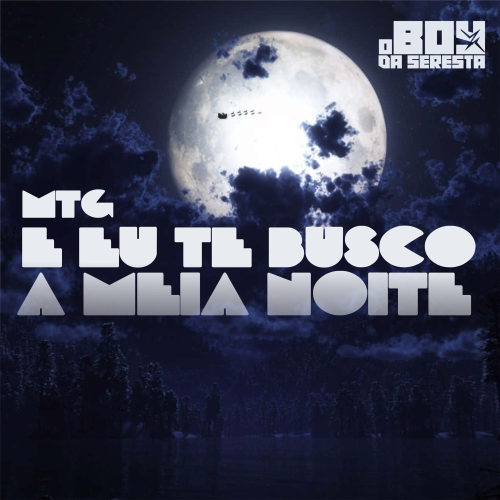 Mtg e Eu Te Busco a Meia Noite (Explicit)