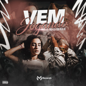 收聽MC TOM BEAT V8的Vem Jogando (Explicit)歌詞歌曲