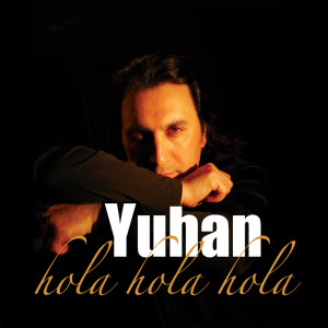 ดาวน์โหลดและฟังเพลง Hola Hola Hola (Johnny Vicious Club Vocal Mix) พร้อมเนื้อเพลงจาก Yuhan