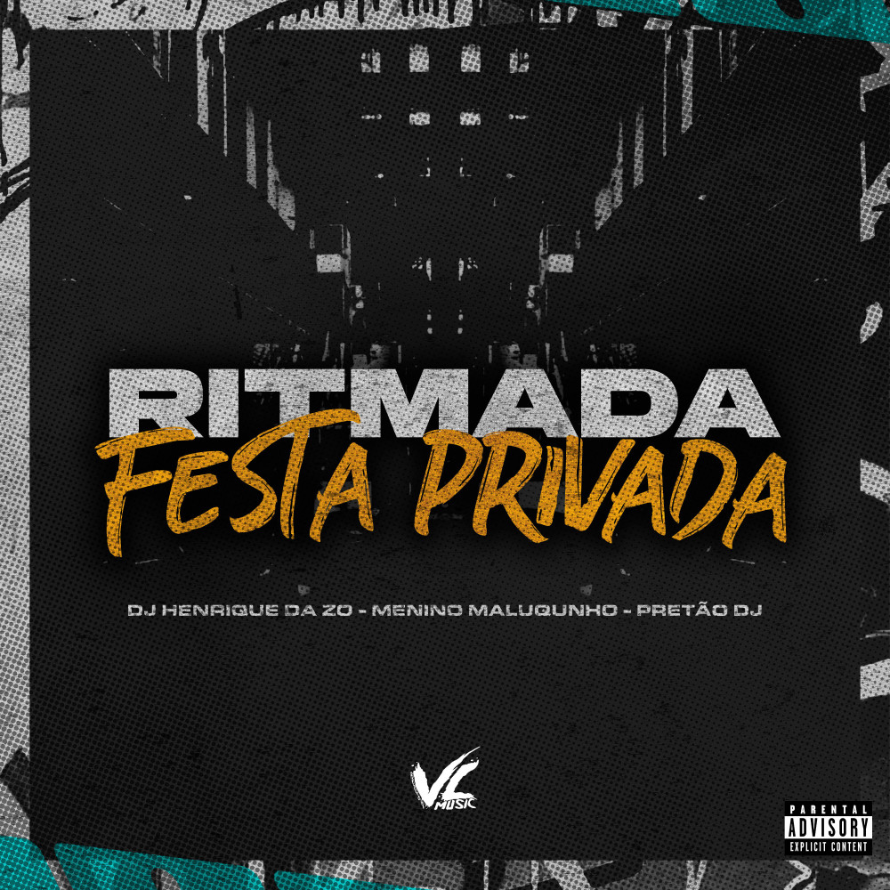 Ritmada Festa Privada (Explicit)