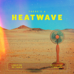 Siine的專輯There's a Heatwave