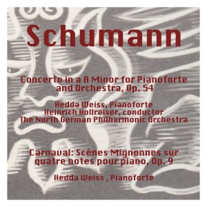 อัลบัม Schumann: Concerto in a Minor for Pianoforte and Orchestra, Op. 54 - Carnaval: Scènes Mignonnes Sur Quatre Notes Pour Piano, Op. 9 ศิลปิน North German Philharmonic Orchestra