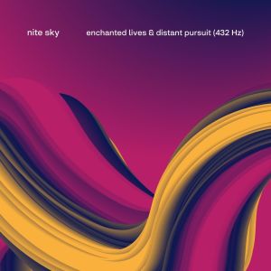 Album enchanted lives & distant pursuit (432 Hz) from nite sky