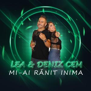 Lea的專輯Mi-ai ranit inima (feat. Deniz Cem)