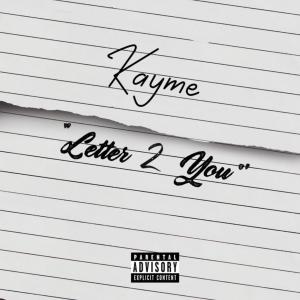 收聽Kaymé的Letter 2 You (Explicit)歌詞歌曲