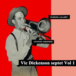 Vic Dickenson Septet的專輯Vic Dickenson Septet, Vol. 1