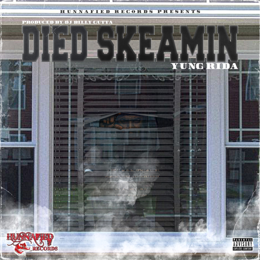 Died Skeamin (Explicit)