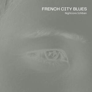 Nightcore Ichiban的專輯French City Blues
