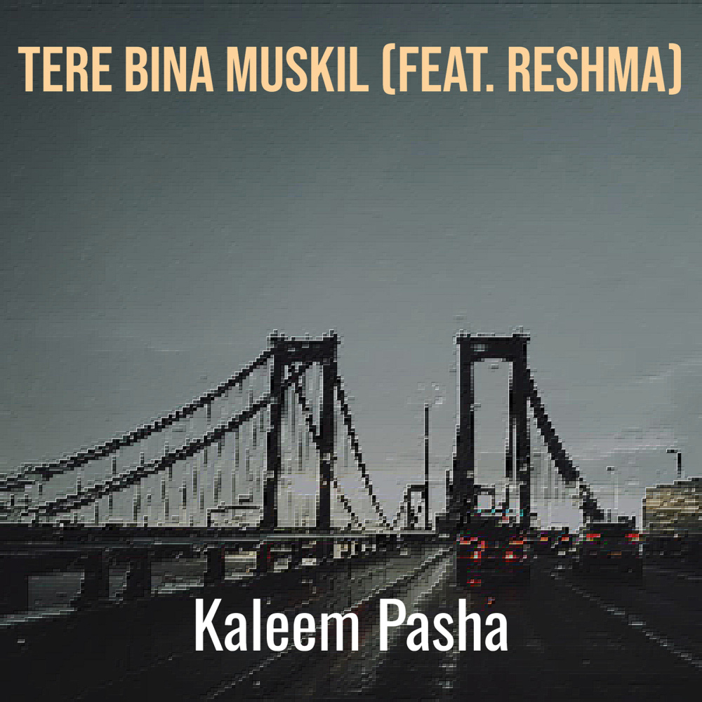 Tere Bina Muskil