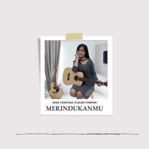 Album Merindukanmu oleh Sasa Tasia