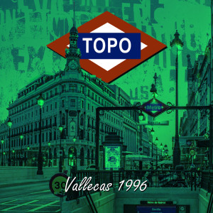 Listen to Vallecas 1996 song with lyrics from Topo