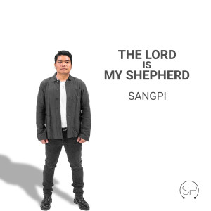 Sangpi的專輯The Lord Is My Shepherd