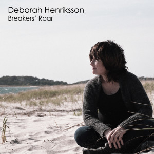 Album BREAKERS' ROAR from Deborah Henriksson