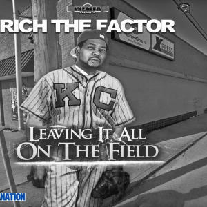 Rich The Factor的專輯Leaving It All On The Field (feat. Rich The Factor) [Explicit]