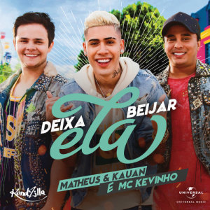 ดาวน์โหลดและฟังเพลง Deixa Ela Beijar พร้อมเนื้อเพลงจาก Matheus & Kauan