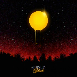 收聽Public的Splash歌詞歌曲